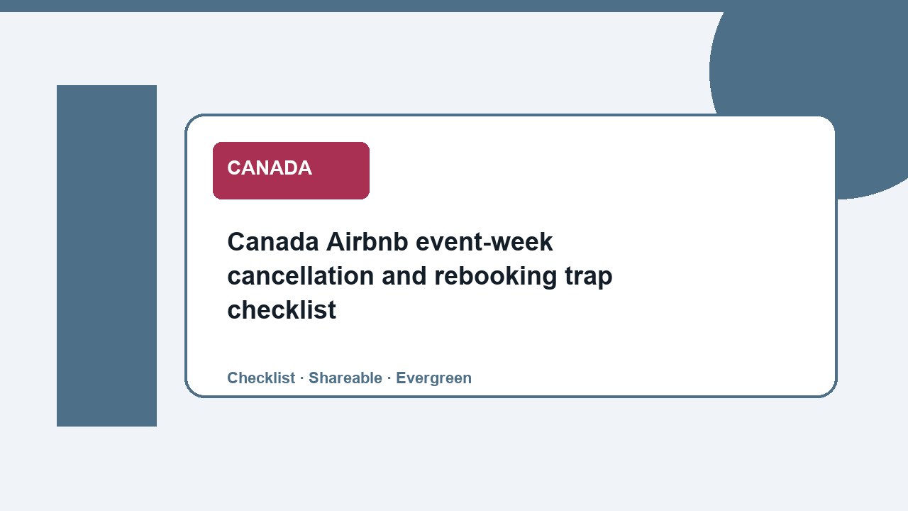 Canada Airbnb event-week cancellation and rebooking trap checklist